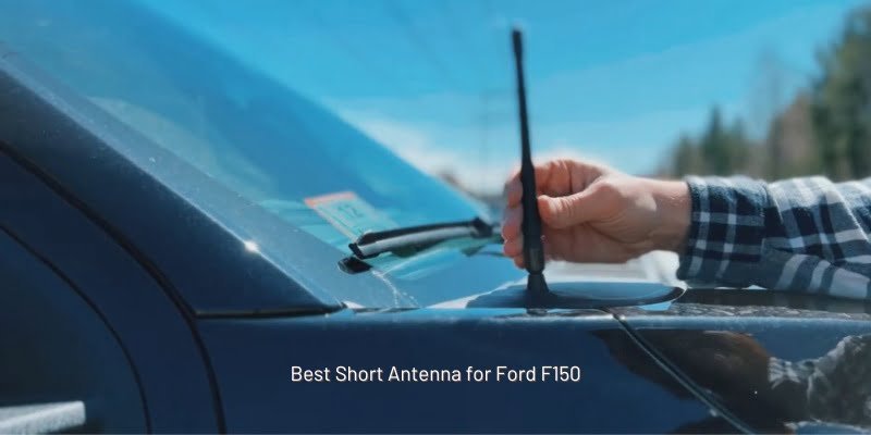 5 Finest Brief Antenna for Ford F150 in 2023 • Vehicleic